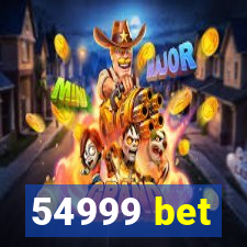 54999 bet